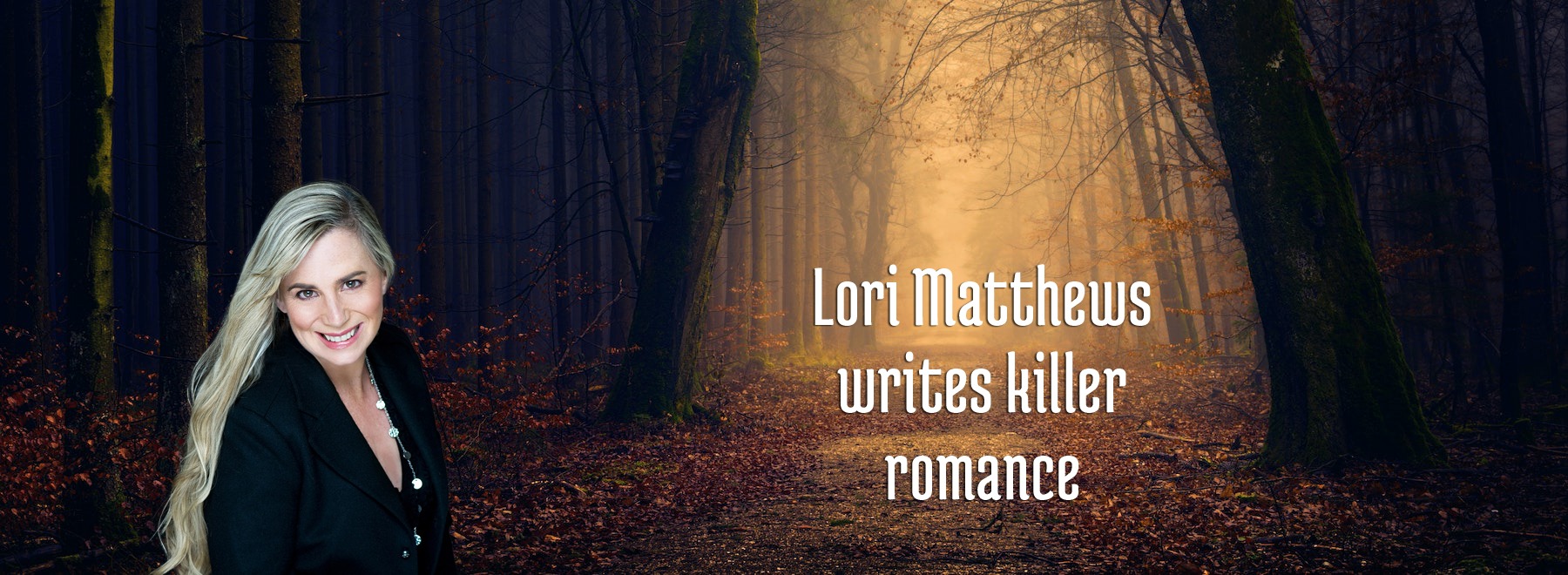 Lori Matthews writes killer romance
